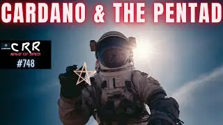 Cardano (ADA) & the Pentad | Cardano Rumor Rundown #748