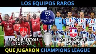 Los EQUIPOS MÁS RAROS que JUGARON en la CHAMPIONS LEAGUE