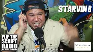 Starvin B Freestyle, Episode 222, on Flip The Script Radio