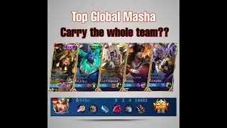 Top GLOBAL Masha CARRY THE WHOLE TEAM?? EPIC COMEBACK!! INSANE GAMEPLAY 2020