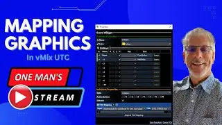 Mapping Graphics For Beginners | One Man's Stream Episode 96 | vMix and vMix UTC