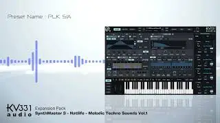 Natlife Melodic Techno Sounds Volume 1 for SynthMaster 3 audio demo