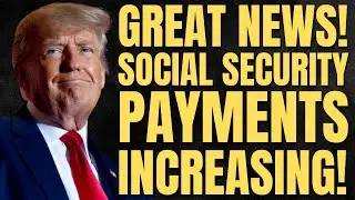 GOOD NEWS! Social Security Benefits INCREASE Under New Plan | SSA, SSI, SSDI Payments