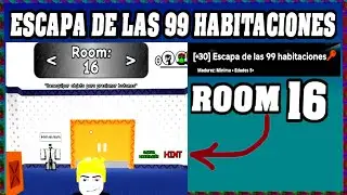 ROOM 16 ESCAPA DE LAS 99 HABITACIONES Roblox Gu&iacute;a Completa🗝️ [Espa&ntilde;ol]