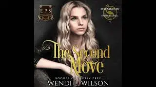 Second Move: Dark High School Bully Romance - Wendi Wilson