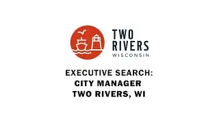 Two Rivers, Wisconsin - City Manager Job 2025