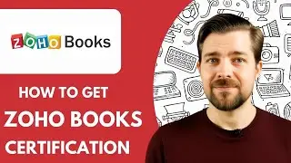 How to Get Zoho Books Certification  2025 (Easy Guide)