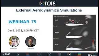 Webinar 75 - External Aerodynamics Simulations, Dec 5, 2023 | Aerodynamics Research | CFD Support