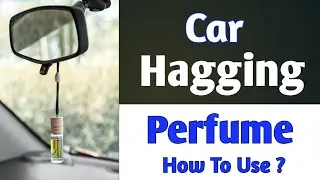 Hagging Perfume How To Use | Car Air Perfume #carperfume #thesearching... 