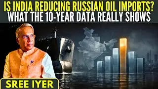 Is India Reducing Russian Oil Imports? What the 10-Year Data Really Shows
