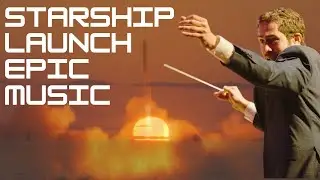 Starship Launch but with an EPIC Orchestra