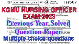 KGMU Nursing Officer Exam-2023 ।।Previous Year Question Paper ।। Test-07 ।।