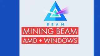 MINING BEAM AMD + WINDOWS