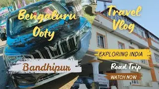Bengaluru to Ooty Road Trip | Via Mysuru, Bandipur & Mudumalai | Scenic Forest Drive | XUV 700