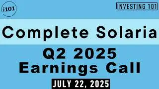 Complete Solaria Q2 2025 Earnings Call | July 22, 2025 | Crown Q2 2025 Results