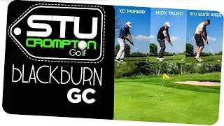 18 hole golf vlog at blackburn gc stu crompton