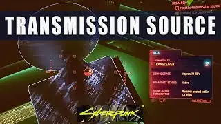 Cyberpunk 2077 Dream On Find the Transmission Source