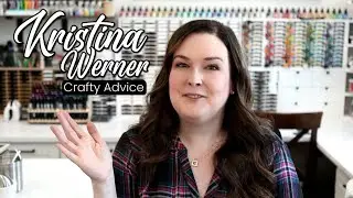 Get Inspired and Destress by Kristina Werner's Crafty Tips and Tricks