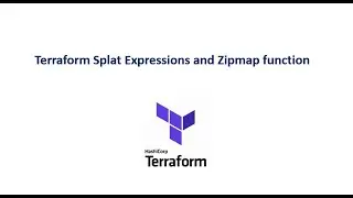 Day-16 | Terraform Splat Expression & Zipmap Function Explained | Beginner&rsquo;s Guide