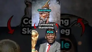 Connecting Skanderbeg to Pele💀🙏