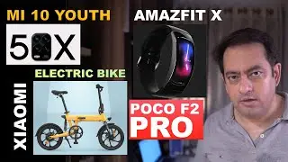 Mi 10 Youth price, Poco F2 Pro, Amazfit X Smartwatch, Xiaomi electric bike and Galaxy A21s specs