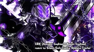 CRK (Ancient Cookies + Beast Cookies) react to Silent Salt Cookie Update Trailer | CRK X Gacha