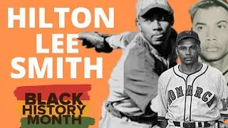 Hilton Lee Smith Ep. 9 | Baseball Hall of Fame | Negro Leagues