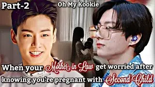 PART TWO : When his Mom get worried about your second pregnancy #jkff #jungkookff  #ohmykookie   