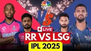 🔴LIVE: RR Vs LSG- IPL 2025 | Rajasthan Royals vs Lucknow Super Giants Score | IPL Match LIVE | N18L