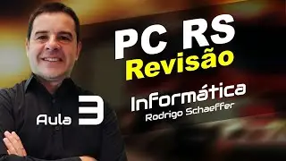 Concurso PC RS 2025 - Aula 3 - Revis&atilde;o de Inform&aacute;tica