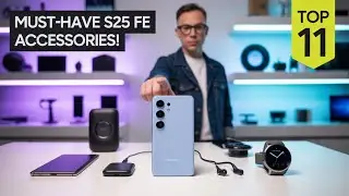 11 Best Samsung Galaxy S25 FE Accessories!