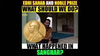 Edhi Sahab ko Noble Prize Nahi Mila @Kanwarnaeem