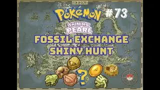 Fossil Exchange Shiny Hunt - Pok&eacute;mon Shining Pearl - Shiny only run - Part Seventy-Three