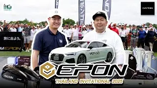 รายการสุดพิเศษ Epon Thailand Invitational 2025 @ Nikanti | I Hear Golf EP.47