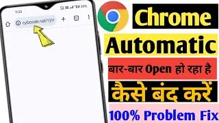 Chrome Apne Aap Open Ho Jata Hai | Google chrome automatic open kaise band kare  