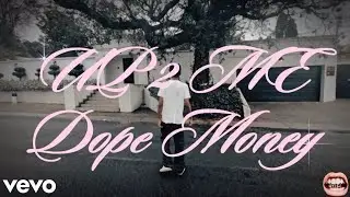 Dope Money - Up 2 Me (Official Music Video)