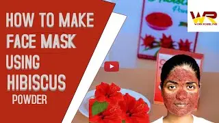 HOW TO MAKE FACE MASK USING HIBISCUS POWDER