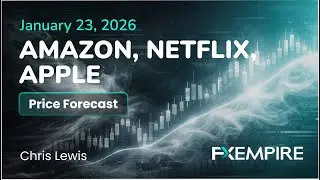 Netflix, Amazon and Apple Stock Price Forecast: NFLX, AMZN and AAPL Technical Analysis (January 23)