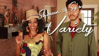 Shawn & Sy's VARIETY!  Season 1   Episode 5