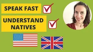 How to speak English fast and understand native speakers