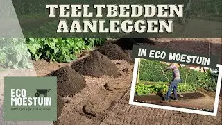 Teeltbedden aanleggen in de ECO Moestuin