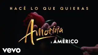 Amorina, Am&eacute;rico - Hac&eacute; Lo Que Quieras (Official Video)