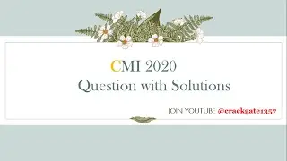 CMI 2020 SOLUTIONS #1