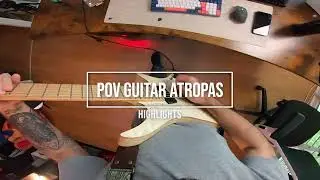 how it looks from my POV | guitar practice #atropas