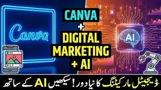 Canva and Digital Marketing with Advanced Ai Tools - MeMoN BadShAh - Canva Designing 