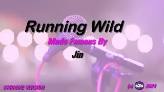 Jin   Running Wild (Karaoke Version) Lyrics