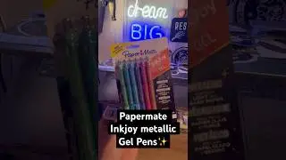 Papermate inkjoy metallic pens✨ #gelPens #cozydesk #stationery #deskaccessories #pen #penpal #inkjoy