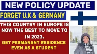 EXCITING! Forget UK and Germany; GET PERMANANT RESIDENCE IN FINLAND AS A STUDENT| MOVE TO FINLAND