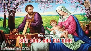 🌿 BIẾT SỐNG CHO GIA ĐÌNH | Lễ Thánh Gia Thất – Bổn Mạng Gx Thăng Long | Lm.Vincente Nguyễn Thế Thủ 🌾
