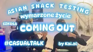 wymarzone życie, szkoła i coming out+asian snacks tasting #casualtalk ft. Julia Demska